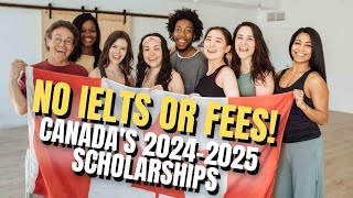 Canadian SCHOLARSHIPS 20242025 NO IELTS amp NO Application Fee Requirements  Canada Study Visa 2023 [upl. by Lamraj]