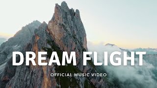 Dream Flight 2023 Official Music Video [upl. by Felike]