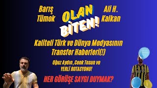 Oğuz Aydın Parayı Seçmiş En Nesyri Beklemek Medyanın Halleri  OLAN BİTEN Özet [upl. by Romito]