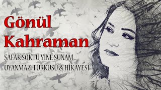 Gönül Kahraman  Şafak Söktü Yine Sunam Uyanmaz [upl. by Vandervelde]