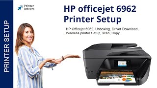 HP Officejet 6962 Printer Setup  Printer Drivers  WiFi setup  Unbox  HP Smart App Install [upl. by Annia]