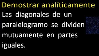 Las diagonales de un paralelogramo se dividen mutuamente en partes iguales [upl. by Artus]