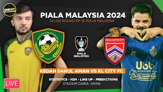 🔴 Info LIVE KEDAH DARUL AMAN vs KL CITY FC  Jadual Siaran Langsung Piala Malaysia 2024 Malam ini [upl. by Ardie]