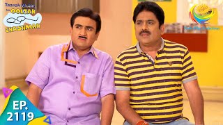 Taarak Mehta Ka Ooltah Chashmah  Episode 2119  Full Episode [upl. by Hammer]