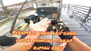 PERAMBUT MANCING SIAKAP BAWAH RUMAH RAKIT [upl. by Hearn]