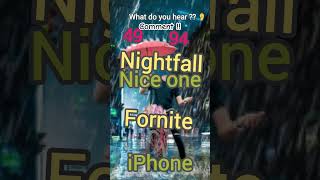 What do you hear Ear test 😉 49 94 nightfall fornite niceone iphone shorts [upl. by Anelah]