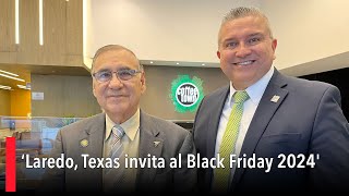 ‘Laredo Texas invita al Black Friday 2024 [upl. by Ronacin]