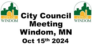 Windom City Council Meeting  October 15 2024 [upl. by Alvie90]