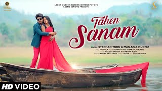 New Santali Full Video Song  Tahen Sanam  Stephan Studio  Rakesh hansda amp Shabnam Tudu [upl. by Eened]