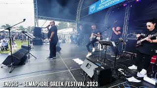 Enosis Live  Semaphore Greek Festival 2023 [upl. by Ricky]