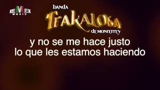 Un Par de Cerdos  Banda la Trakalosa Video Lyric Estreno 2013 [upl. by Ymassej]