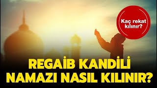 Regaip Kandilinde Kılınacak Namaz  Cübbeli ahmet Hoca [upl. by Joli]