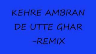 Kehre ambran de utte gharremix [upl. by Bechler982]