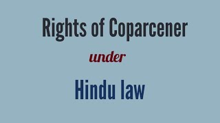 Rights of Coparcener under Hindu Law [upl. by Flanagan]