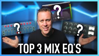 TOP 3 EQs I USE EVERY DAY  Best Mixing and Mastering EQs 2020 [upl. by Tnahsarp]