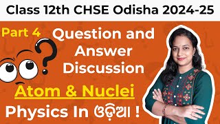 Class 12 Physics Atom amp Nuclie  Important MCQs in Odia  Exam ରେ ଆସିବ ଏହି ଭଲି Questions  Part 4 [upl. by Meggie]