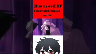 Fnf anime Ruv vs Evil BF pol [upl. by Avery692]