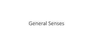 General Senses [upl. by Benco]