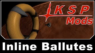 KSP Mods  Inline Ballutes [upl. by Doughman]