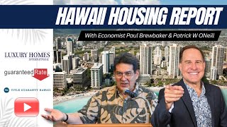 Hawaii Housing Report with economist Paul Brewbaker amp Patrick ONeill R PB September 2024 [upl. by Novak184]