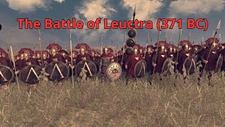 The Battle of Leuctra 371 BC [upl. by Llenrahc]