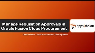 Manage Requisition Approvals in Oracle Fusion Cloud Procurement [upl. by Elletse]