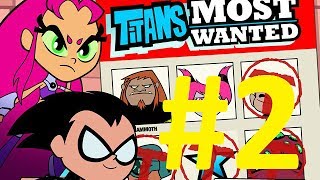 Titans Most Wanted Walkthrough Part 2 [upl. by Favin]