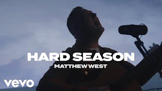 Matthew West  Hard Season Official Music Video [upl. by Lednik360]