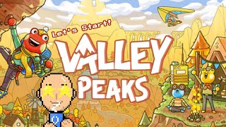 Lets Start Valley Peaks [upl. by Tarah]