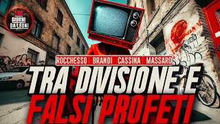 Tra DIVISIONE e FALSI PROFETI  Brandi Cassina Massaro Rocchesso [upl. by Vevine375]