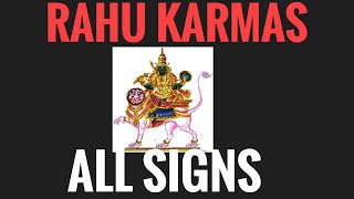 Rahu Karmas in ALL SIGNS North Node all signs Vedic Astrology [upl. by Nylkaj]