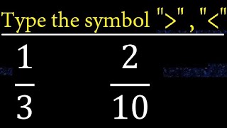 13 or 210 is greater than  less than  equal to  comparison of fractions [upl. by Obadias711]