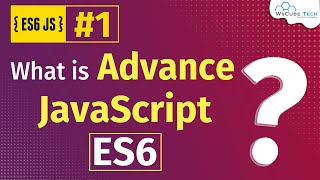 What is ECMAScript ES6 amp Why You Should Learn it Hindi Part1  WsCube Tech [upl. by Lledrac]