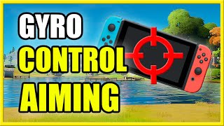 How to TURN ON Gyro Control AIM amp Flick Sticks in FORTNITE Best Switch AIM [upl. by Rennie]