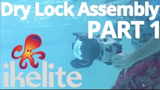 How To Assemble An Ikelite Dry Lock Underwater Housing  Part 1 [upl. by Karon]