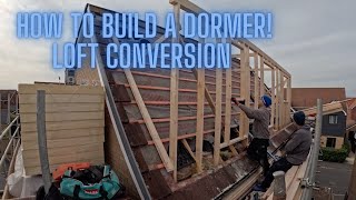 How To Build A Dormer  Loft Conversion [upl. by Docia]