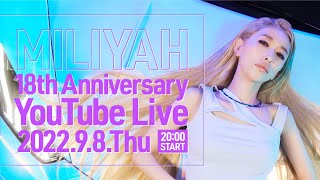 MILIYAH 18th Anniversary YouTube Live in BLACKBOX [upl. by Kalikow]