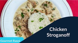 Chicken Stroganoff  चिकेन स्ट्रोगैनौफ  Easy Recipe  White Sauce  Gourmet Rasoi [upl. by Rafaello]