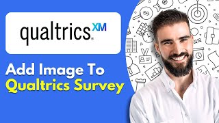 How To Add Image To Qualtrics Survey Insert GraphicsImages Easily [upl. by Yarrum336]