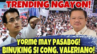 NAKAKAKILABOT ITO YORME BINUKING AT BINULGAR SI CONG ROLAN VALERIANO SA HARAP NG MARAMING TAO [upl. by Gies]