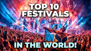 Top 10 EDM Festivals in the World [upl. by Duleba710]