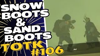 TotK106 How To Get Snow Boots amp Sand Boots Made Easy  Tears Of The Kingdom [upl. by Otrebor]