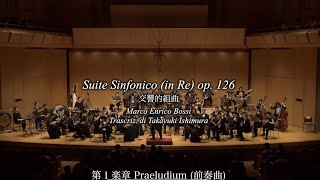 交響的組曲（MEボッシ MEBossi）Suite Sinfonico in Re op126 [upl. by Airdnaxela]