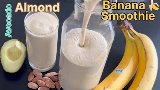 How to make Avocados Bananas and Almonds smoothies at home in 3 minutes [upl. by Amikat]