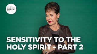 Sensitivity to the Holy Spirit  Part 2  Joyce Meyer  Enjoying Everyday Life Teaching [upl. by Edda]