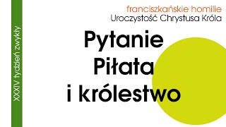 Pytanie Piłata królestwo 24 XI 2024 [upl. by Dode]