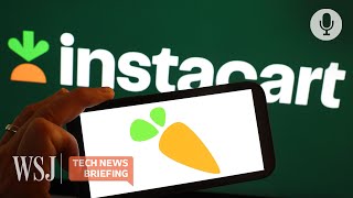 Instacart IPO Investor Lessons and Losses  WSJ Tech News Briefing [upl. by Thetes]