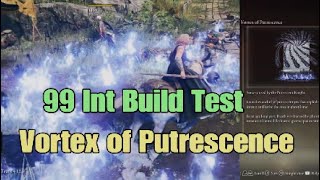 Elden Ring DLC 99 Int Vortex of Putrescence Spell Demonstration Sorc Build Test [upl. by Sosthenna]