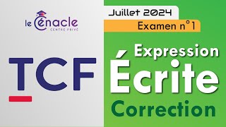 TCF  Expression écrite  Juillet 2024 Exam 1 [upl. by Yelsha]