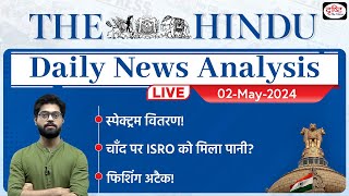 The Hindu Newspaper Analysis  02 May 2024  Current Affairs Today  Drishti IAS [upl. by Fernyak459]